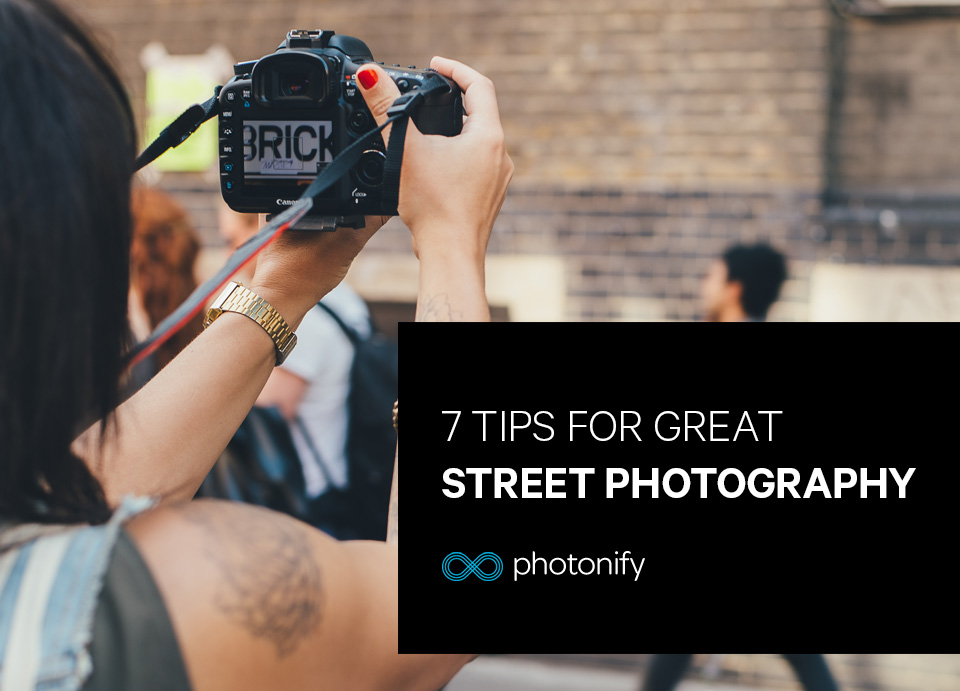 Tips for Great Street Photography