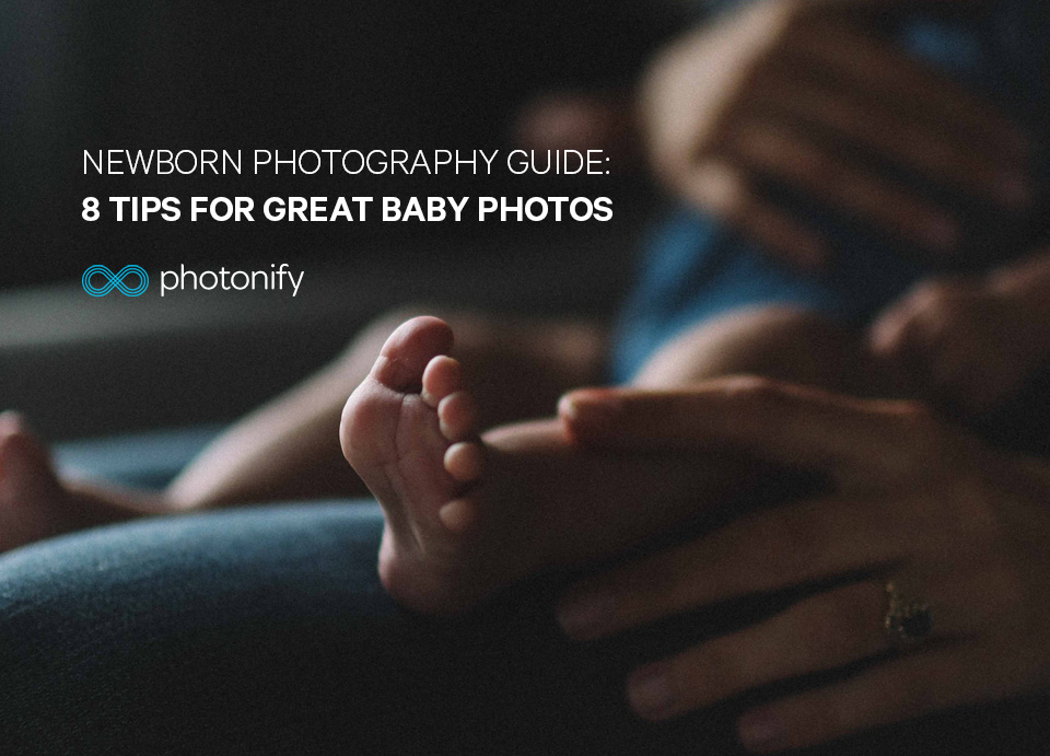 Newborn Photography Guide