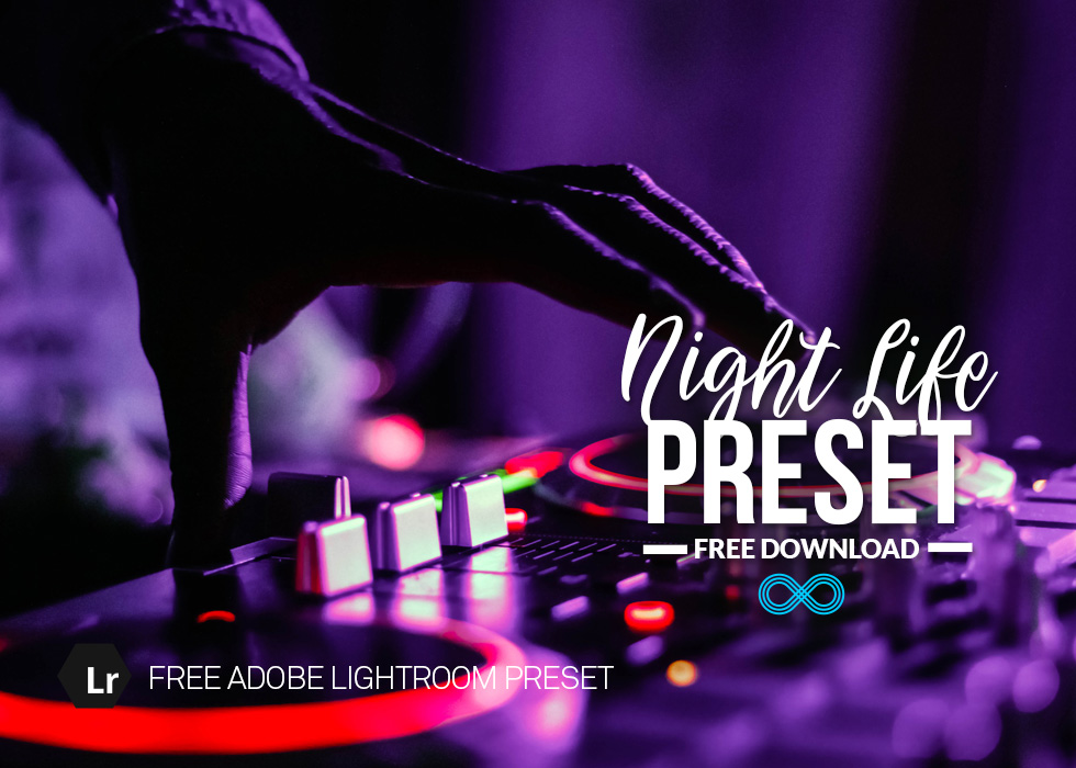 Free Night Life Lightroom Preset